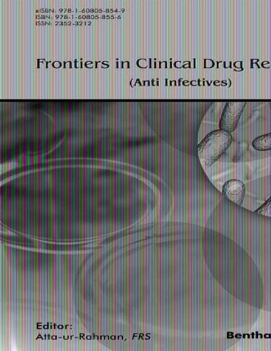 Frontiers in Clinical Drug Research-Anti Infectives: Volume 1