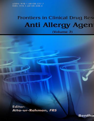 Frontiers in Clinical Drug Research – Anti Allergy Agents: Volume 3