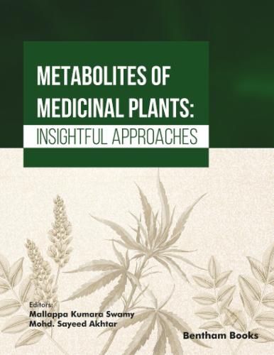 Metabolites of Medicinal Plants: Insightful Approaches