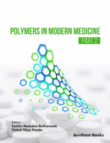 Polymers in Modern Medicine (Part 2)