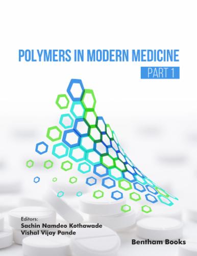 Polymers in Modern Medicine (Part 1)