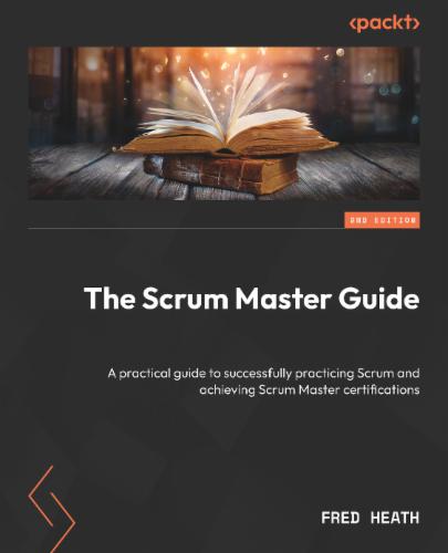 The Scrum Master Guide