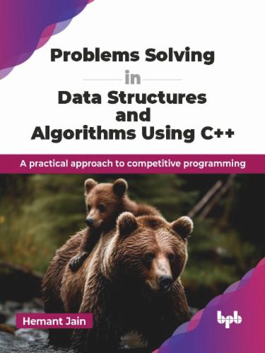 Problems Solving in Data Structures and Algorithms Using C++