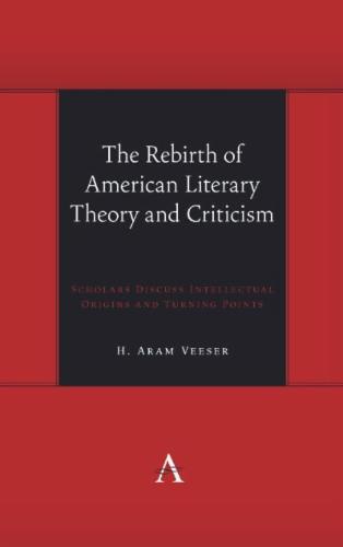 The Rebirth of American Literary Theory and Criticism