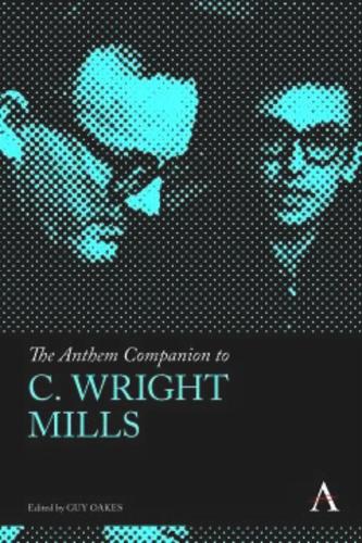 The Anthem Companion to C. Wright Mills