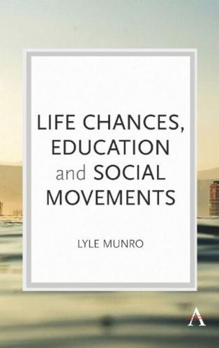 Life Chances, Education and Social Movements
