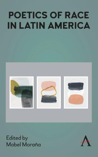 Poetics of Race in Latin America