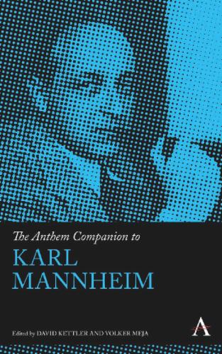 The Anthem Companion to Karl Mannheim