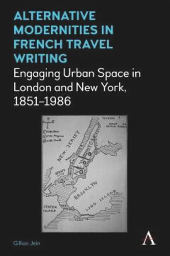 Alternative Modernities in French Travel Writing