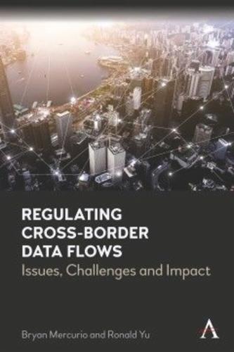 Regulating Cross-Border Data Flows