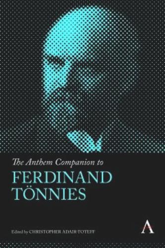 The Anthem Companion to Ferdinand Tönnies