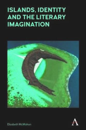 Islands, Identity and the Literary Imagination