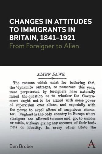 Changes in Attitudes to Immigrants in Britain, 1841-1921