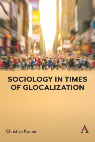 Sociology in Times of Glocalization