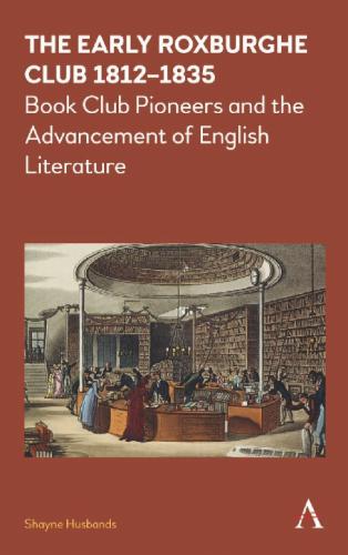 The Early Roxburghe Club 1812–1835