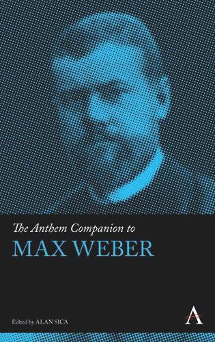 The Anthem Companion to Max Weber