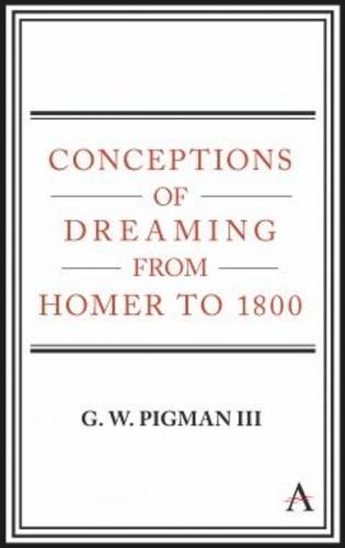 Conceptions of Dreaming from Homer to 1800