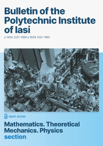 BULETINUL INSTITUTULUI POLITEHNIC DIN IAȘI. Secția Matematica. Mecanică Teoretică. Fizică's Cover Image