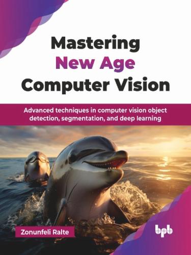 Mastering New Age Computer Vision