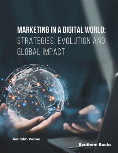 Marketing in a Digital World: Strategies, Evolution and Global Impact