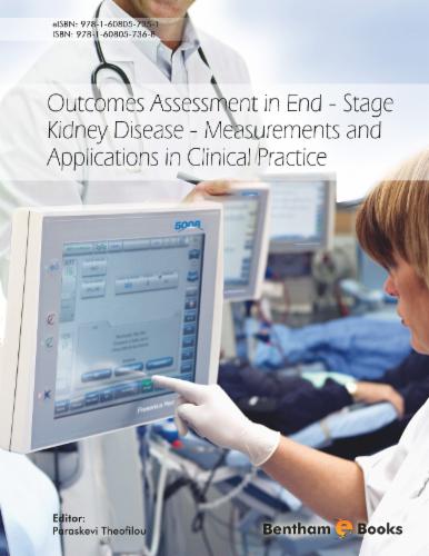 Outcomes Assessment in End - Stage Kidney Disease - Measurements and Applications in Clinical Practice
