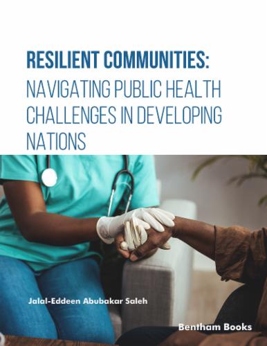 Resilient Communities: Navigating Public Health Challenges in Developing Nations