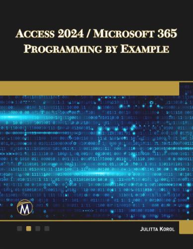 Access 2024 / Microsoft 365 Programming By Example