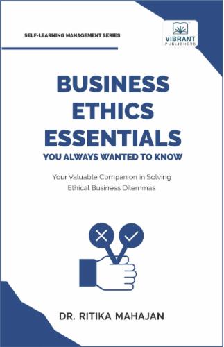 Business Ethics Essentials You Always Wanted To Know