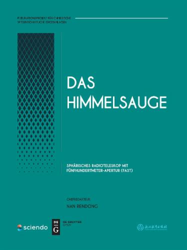 Publikationsprojekt für Chinesische Wissenschaftliche Großanlagen: Das Himmelsauge