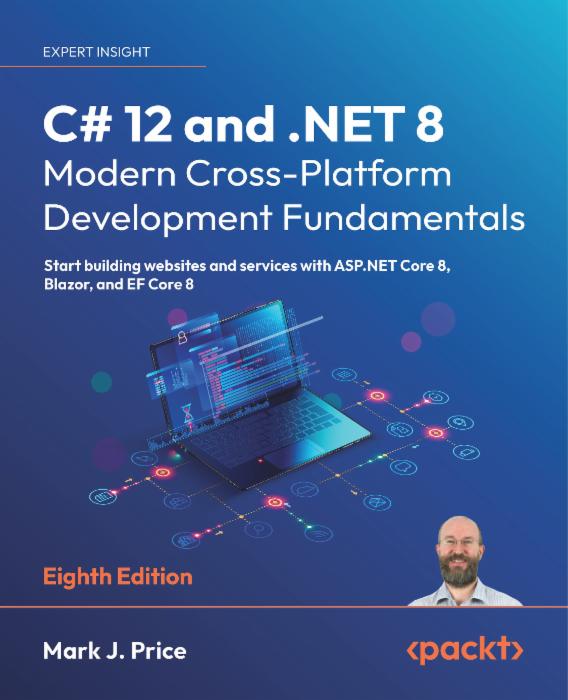 C# 14 and .NET 10 – Modern Cross-Platform Development